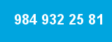984 932 25 81